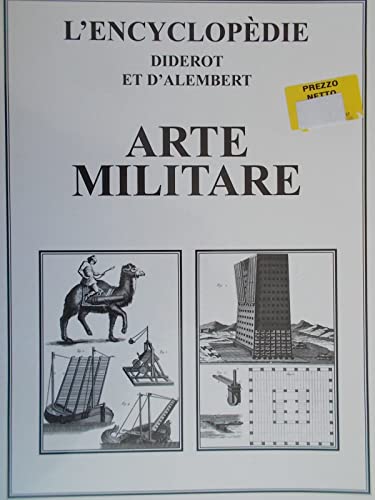 9788881972708: L'Encyclopedie Diderot et D'Alembert - Arte militare