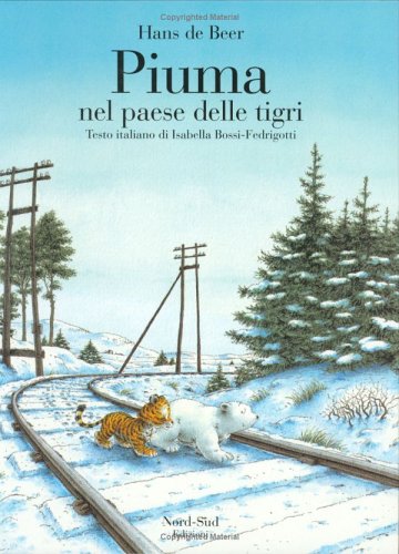 Piuma Nel Paese Delle Tigri (Italian Edition) (9788882030209) by De Beer, Hans