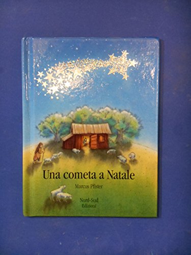 Stock image for Una cometa a Natale. Ediz. illustrata Pfister, Marcus and Gandolfi Rihl, L. for sale by Librisline