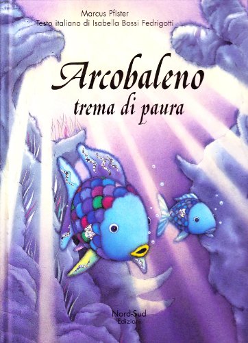 Imagen de archivo de Arcobaleno trema di paura (Italian Edition) a la venta por Ergodebooks