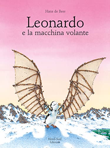 Leonardo e la macchina volante (9788882036607) by De Beer, Hans