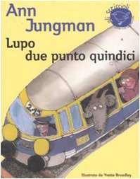 Lupo due punto quindici. - Jungman, Ann