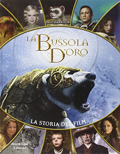 La bussola d'oro. La storia del film (9788882038403) by Unknown Author