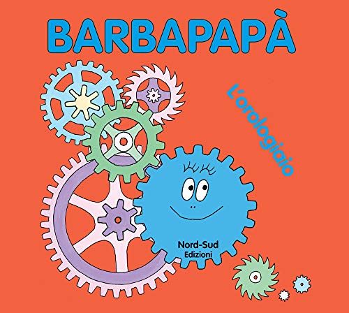 9788882039820: Barbapap. L'orologiaio. Ediz. illustrata (Libri illustrati)