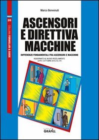 Imagen de archivo de Ascensori e direttiva macchine. Con CD-ROM a la venta por libreriauniversitaria.it