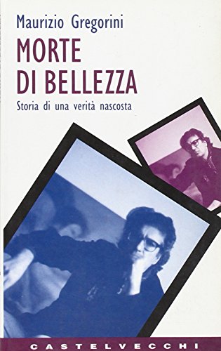 9788882100025: Morte di bellezza. Storie di una verit nascosta (Contatti)