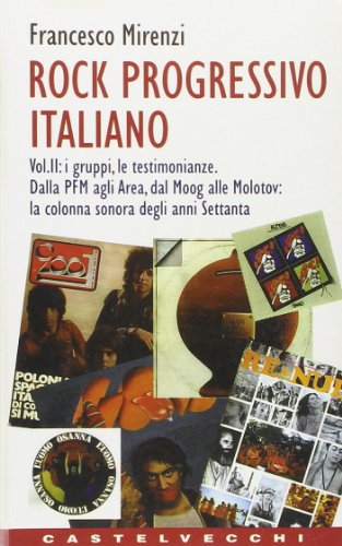 9788882100087: Rock progressivo italiano