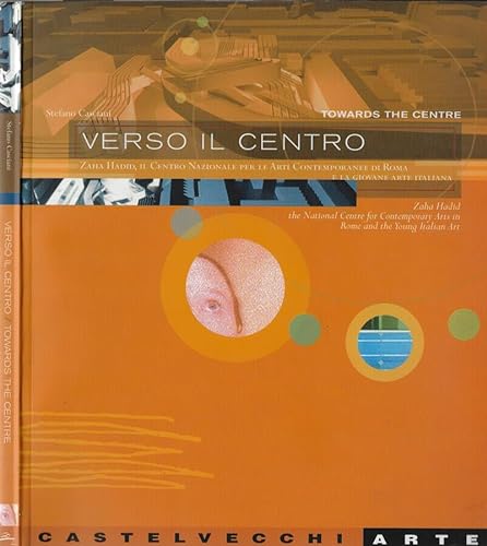 9788882102005: Verso il centro-Towards the centre. Catalogo (Castelvecchi arte)
