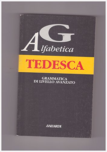 Beispielbild fr Grammatica alfabetica tedesca. Grammatica a livello avanzato. zum Verkauf von FIRENZELIBRI SRL