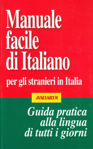 Stock image for Manuale facile di italiano per gli stranieri in Italia for sale by Wonder Book