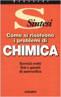 Stock image for Come si risolvono i problemi di chimica for sale by medimops