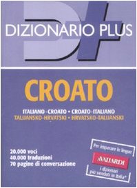 9788882115357: Dizionario croato. Italiano-croato, croato-italiano (Dizionari plus)