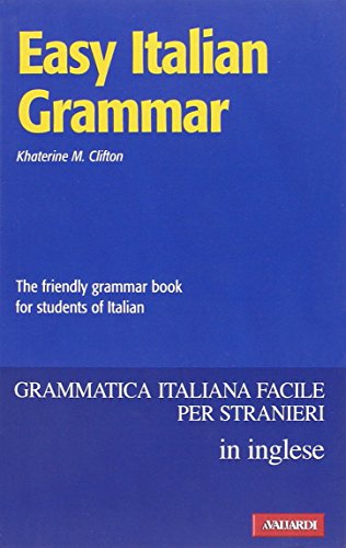 Imagen de archivo de Easy Italian grammar. The friendly grammar book for students of Italian a la venta por WorldofBooks