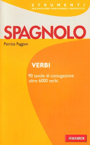 9788882117498: Verbi spagnoli. Tutti i verbi regolari e irregolari