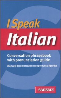 Stock image for I Speak Italian: Conversation Phrasebook with Pronunciation Guide (1991) for sale by SecondSale