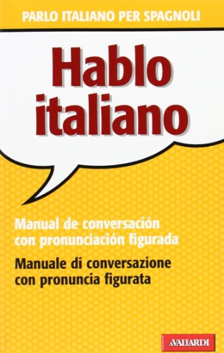 Beispielbild fr Hablo italiano. Manual de conversaci�n con pronunciaci�n figuada zum Verkauf von Wonder Book