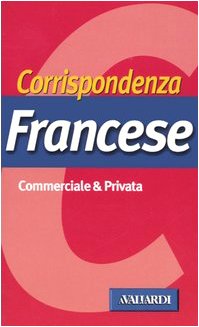 9788882119508: Corrispondenza francese (Corrispondenza commerciale e privata)