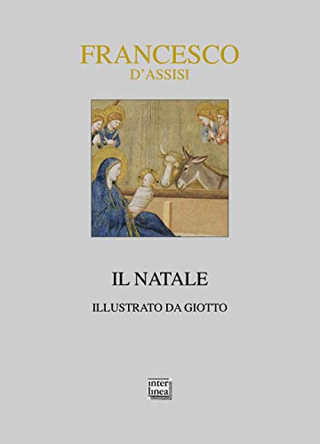 9788882121761: Francesco d'Assisi. Il Natale. Ediz. illustrata (Nativitas)