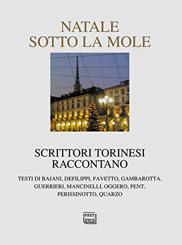 Natale sotto la mole - Giovanni Tesio