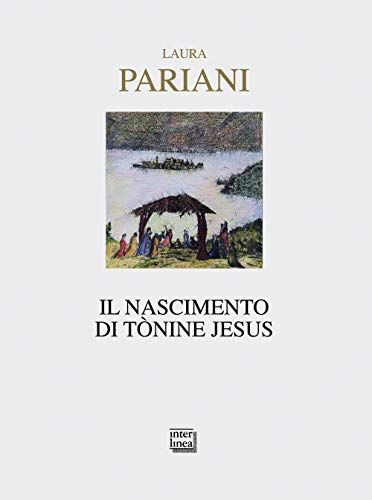 Stock image for IL NASCIMENTO DI TONINE JESUS for sale by Brook Bookstore