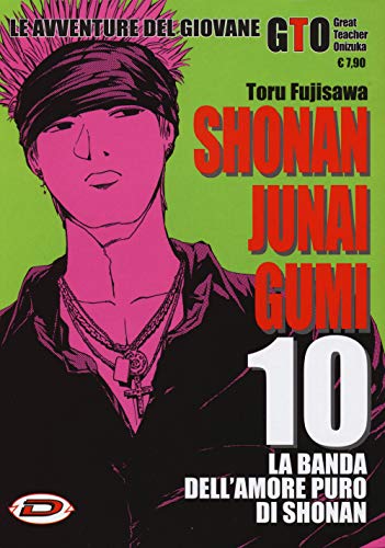 9788882132804: Shonan Junai Gumi (Vol. 10)