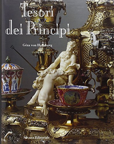 Tesori dei principi (9788882150433) by GÃ©za Von Habsburg