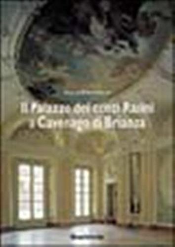 9788882150884: Il palazzo dei conti Rasini a Cavenago Brianza