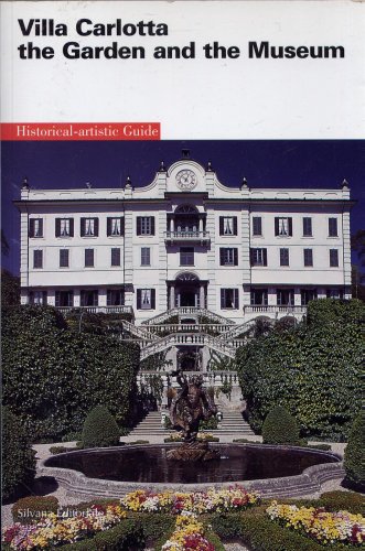 Imagen de archivo de Villa Carlotta the Garden and the Museum: Historical Artistic Guide a la venta por Better World Books