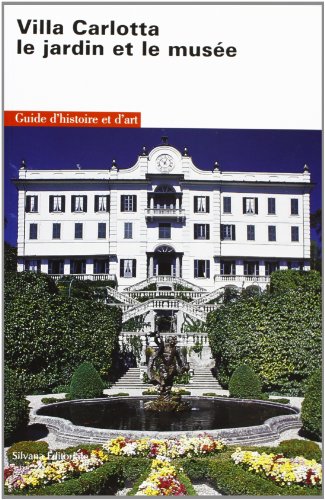 Stock image for villa carlotta le jardin et le mus e ; guide d'histoire et d'art for sale by HPB-Red