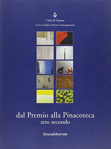 9788882152994: Dal premio alla pinacoteca. Catalogo della mostra (Lissone) (Vol. 2)