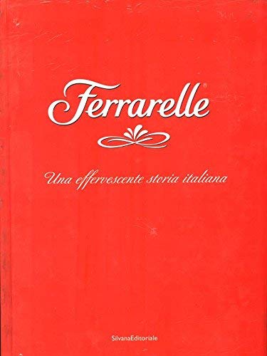 Ferrarelle, Una Effervescente Storia Italiana