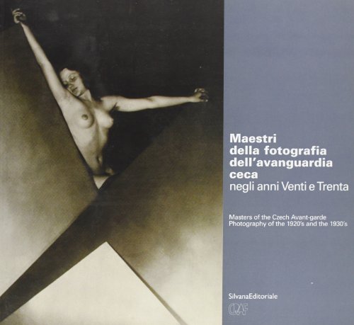 9788882153274: Maestri della fotografia d'avanguardia ceca 1920-1930. Catalogo della mostra. Ediz. italiana e inglese: Photography of the 1920's