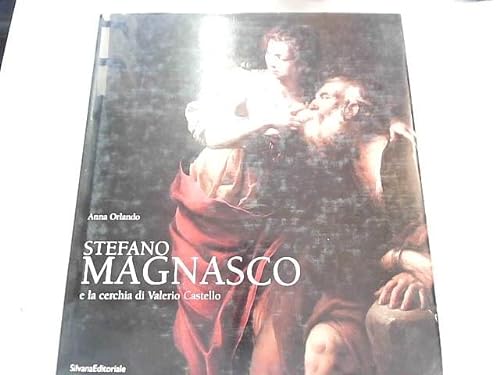 9788882153427: Stefano Magnasco e la cerchia di Valerio Castello