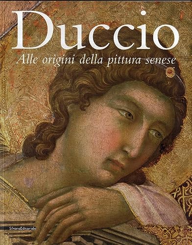 9788882154837: Duccio. Alle origini della pittura senese
