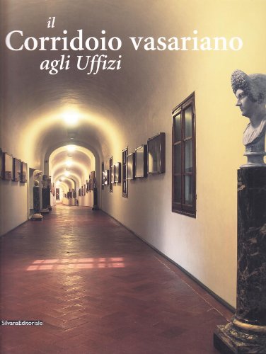 9788882155032: Il corridorio vasariano agli Uffizi