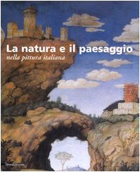 9788882155049: La natura e il paesaggio nella pittura italiana