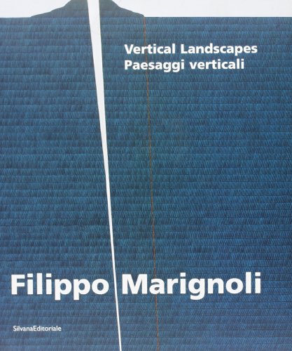 Stock image for Fillipo Marignoli: Vertical Landscapes for sale by PONCE A TIME BOOKS