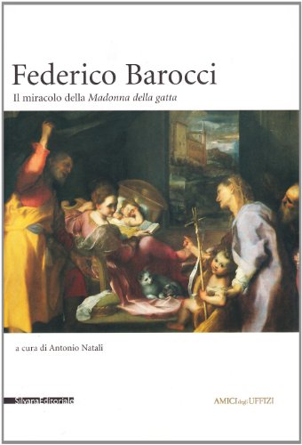 9788882156381: Federico Barocci. Restauro della Madonna della Gatta