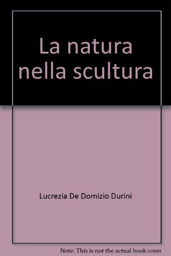 Stock image for La Natura nella Scultura ,Renzo Tieri. for sale by FIRENZELIBRI SRL