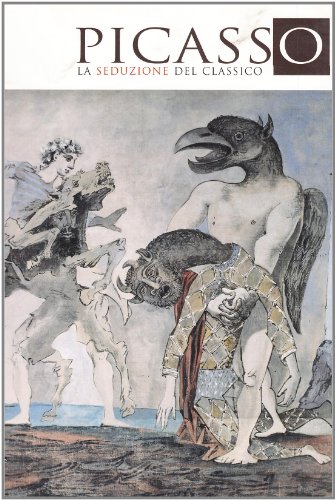 9788882158750: Picasso. La seduzione del classico. Catalogo della mostra (Como, 19 marzo-17 luglio 2005)