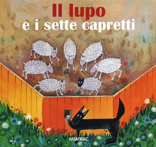 Imagen de archivo de Il Lupo E I Sette Capretti. Ediz. Illustrata a la venta por Hamelyn