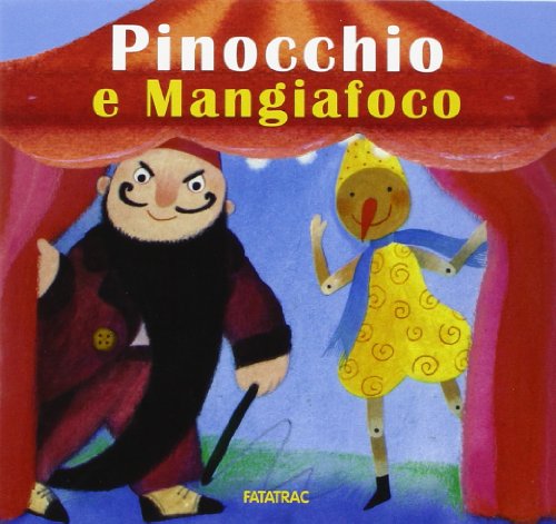 Imagen de archivo de Pinocchio e Mangiafuoco a la venta por libreriauniversitaria.it