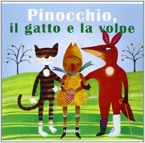Imagen de archivo de Pinocchio, il gatto e la volpe a la venta por libreriauniversitaria.it
