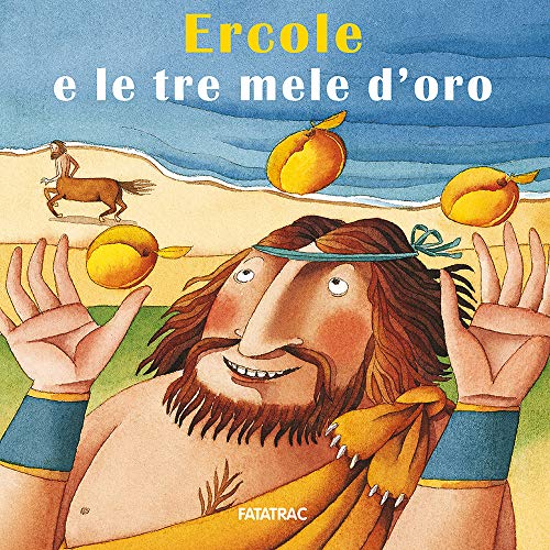 Imagen de archivo de ERCOLE E LE TRE MELE DORO - E a la venta por libreriauniversitaria.it