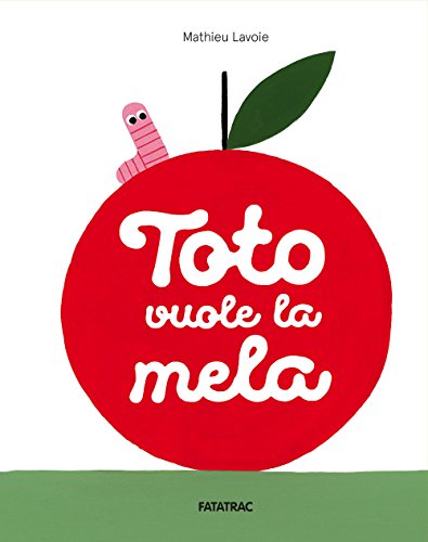 Stock image for Toto vuole la mela for sale by Revaluation Books