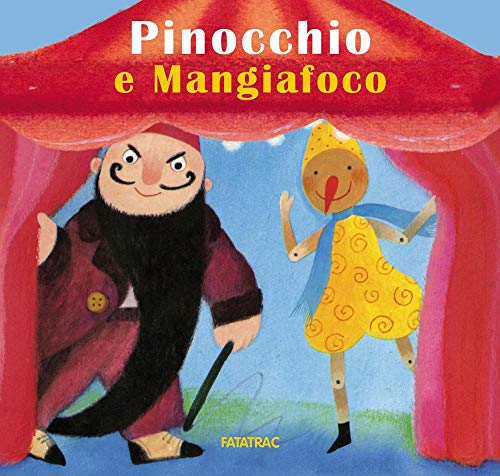 Imagen de archivo de Pinocchio e Mangiafoco. Ediz. a colori a la venta por Brook Bookstore