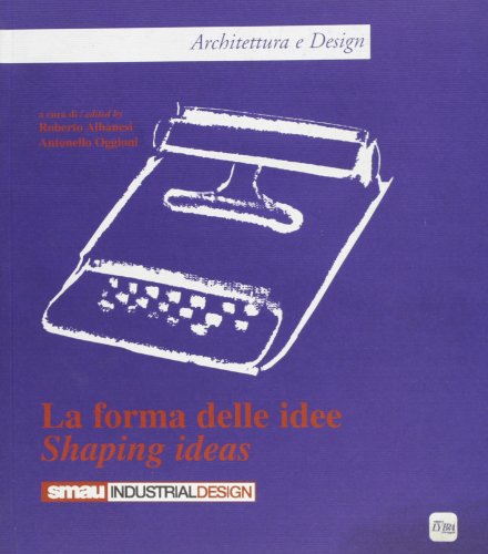 9788882230562: La forma delle idee. Ediz. italiana e inglese (Architettura e design)