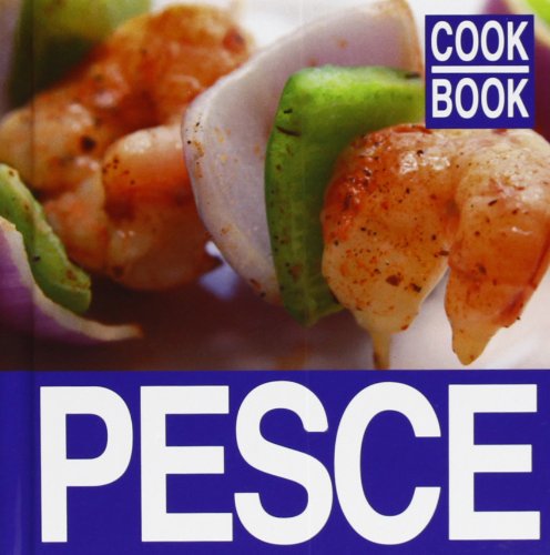 Beispielbild fr Pesce (Cook book) zum Verkauf von medimops
