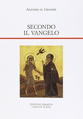 9788882270469: Secondo il vangelo. Le venti Lettere di Antonio