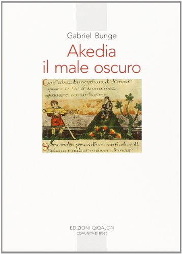 Stock image for Akedia. Il male oscuro for sale by Brook Bookstore